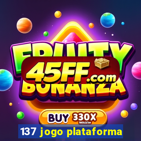 137 jogo plataforma